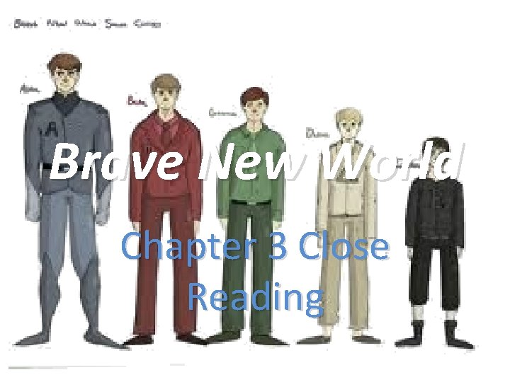 Brave New World Chapter 3 Close Reading 