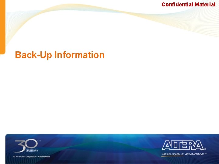 Confidential Material Back-Up Information Confidential Material Back-Up Information