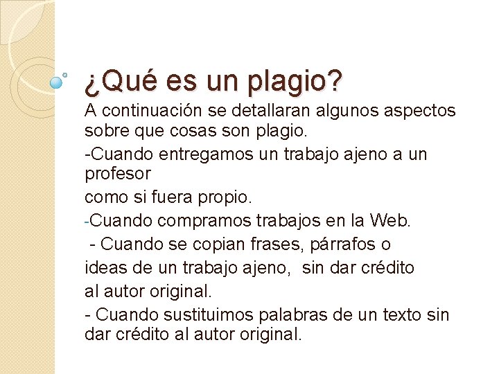 ¿Qué es un plagio? A continuación se detallaran algunos aspectos sobre que cosas son ¿Qué es un plagio? A continuación se detallaran algunos aspectos sobre que cosas son