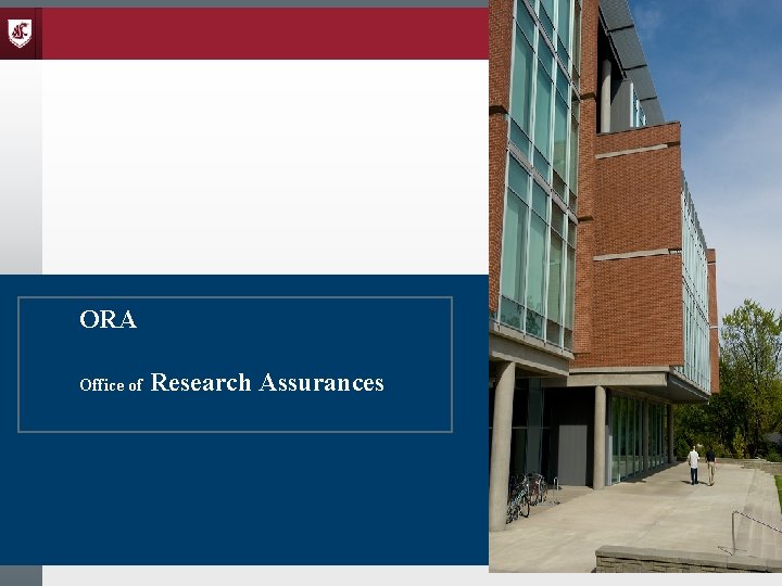 ORA Office of Research Assurances 