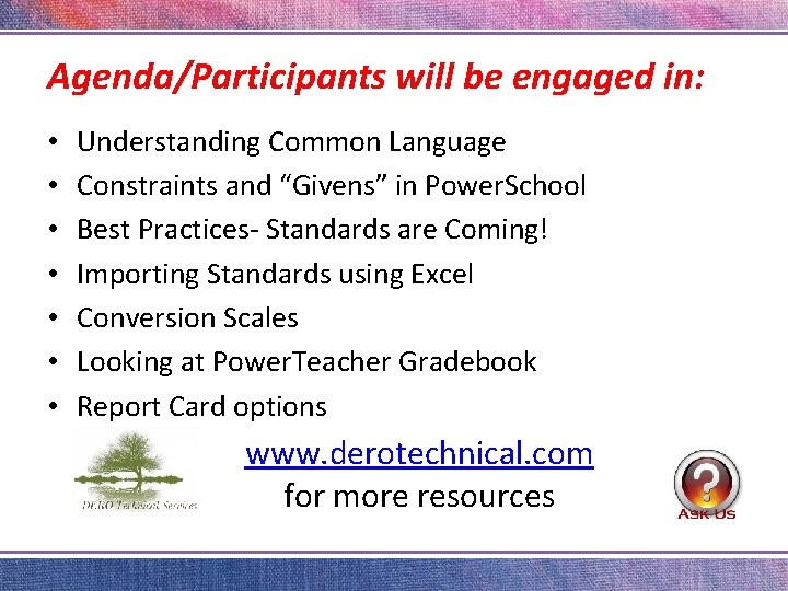 Agenda/Participants will be engaged in: • • Understanding Common Language Constraints and “Givens” in