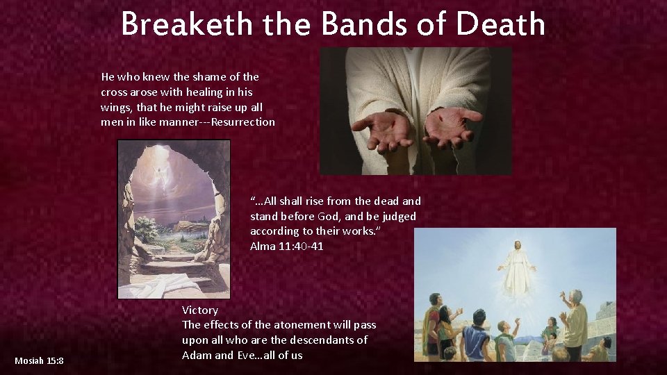 Breaketh the Bands of Death He who knew the shame of the cross arose