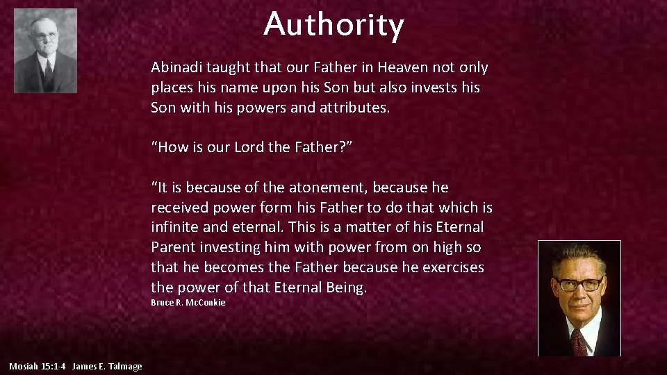 Authority Abinadi taught that our Father in Heaven not only places his name upon