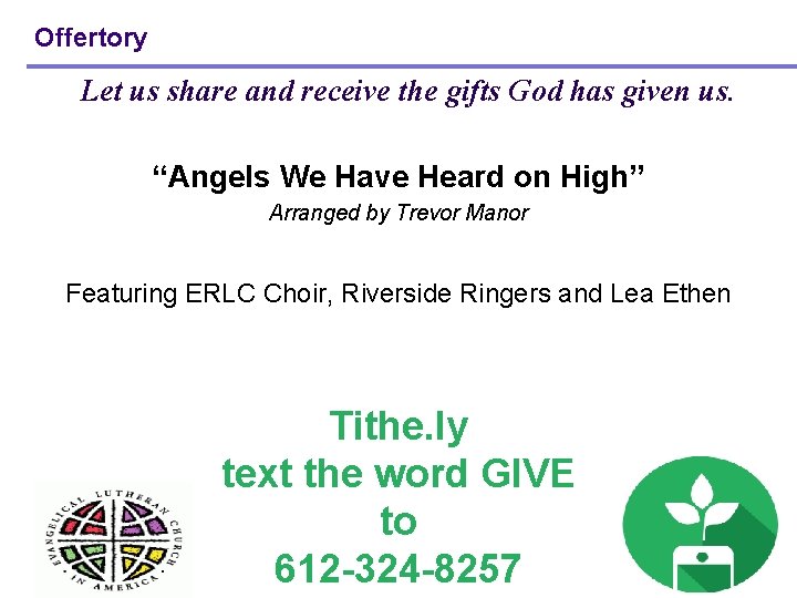 Offertory Let us share and receive the gifts God has given us. “Angels We Offertory Let us share and receive the gifts God has given us. “Angels We