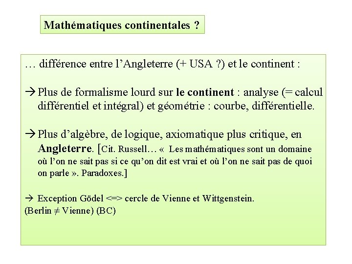 Mathématiques continentales ? … différence entre l’Angleterre (+ USA ? ) et le continent