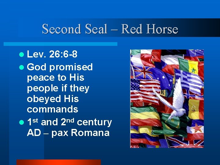 Second Seal – Red Horse l Lev. 26: 6 -8 l God promised peace