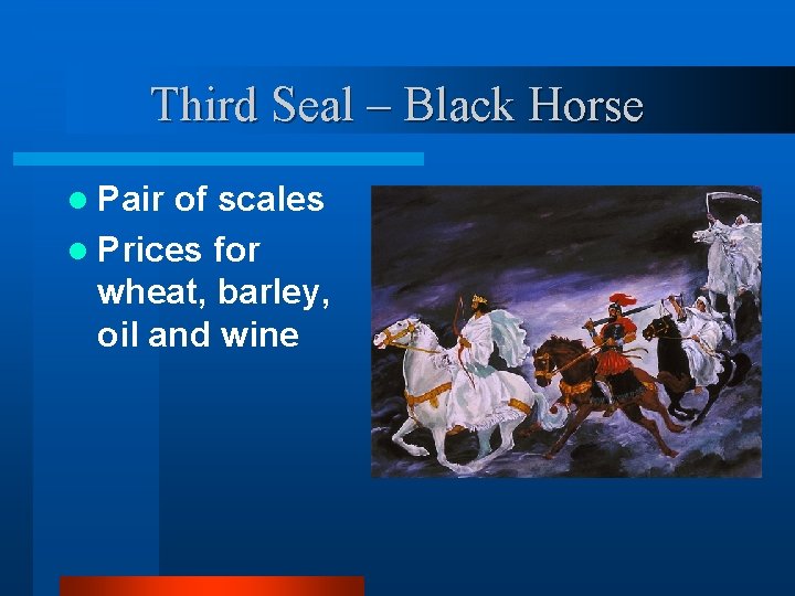 Third Seal – Black Horse l Pair of scales l Prices for wheat, barley,
