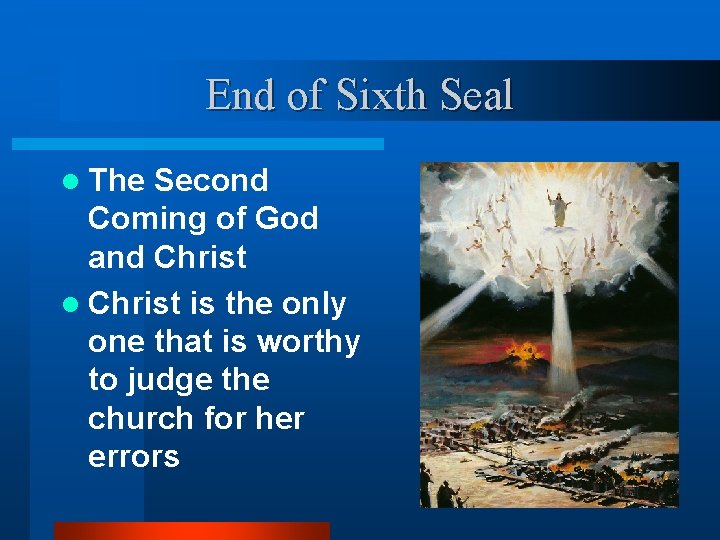 End of Sixth Seal l The Second Coming of God and Christ l Christ