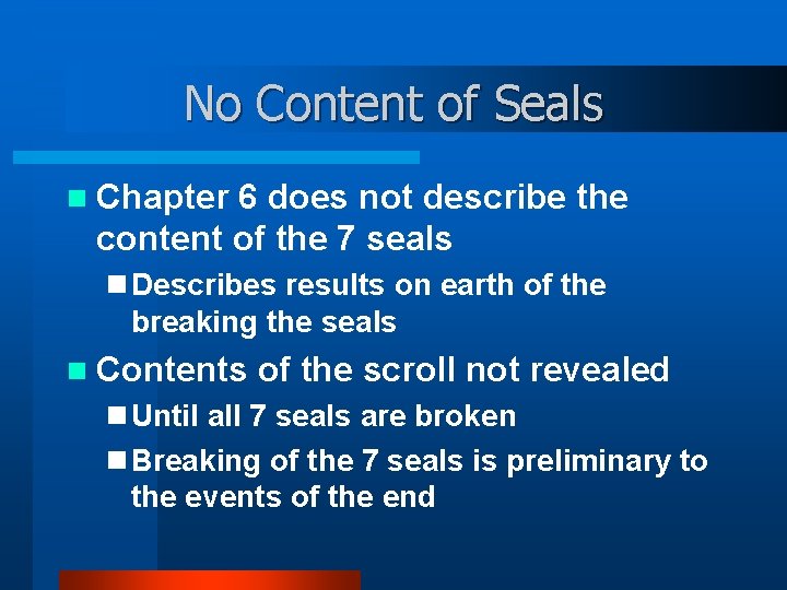 No Content of Seals n Chapter 6 does not describe the content of the