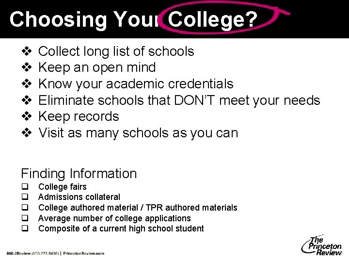 Choosing Your College? v v v Collect long list of schools Keep an open Choosing Your College? v v v Collect long list of schools Keep an open
