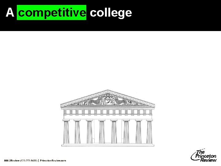 A competitive college A competitive college