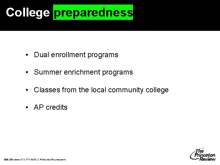 College preparedness • Dual enrollment programs • Summer enrichment programs • Classes from the College preparedness • Dual enrollment programs • Summer enrichment programs • Classes from the