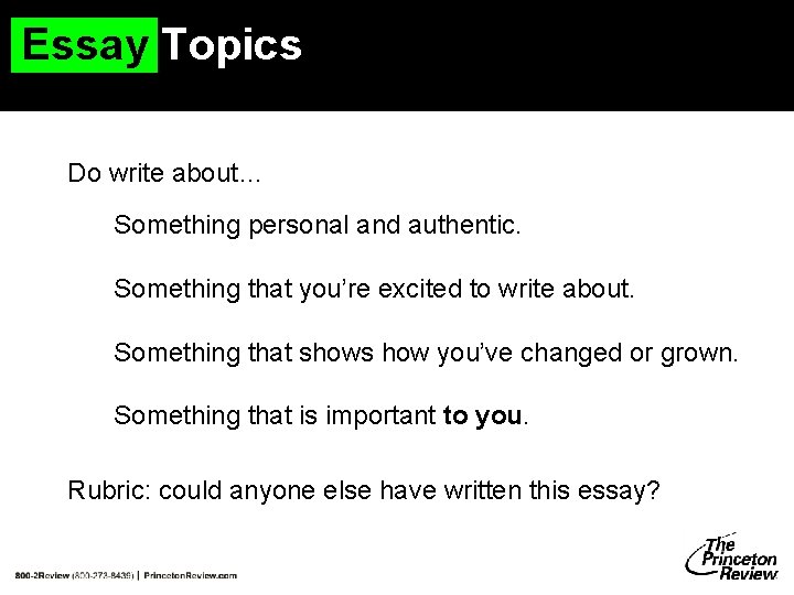 Essay Topics Do write about… Something personal and authentic. Something that you’re excited to Essay Topics Do write about… Something personal and authentic. Something that you’re excited to