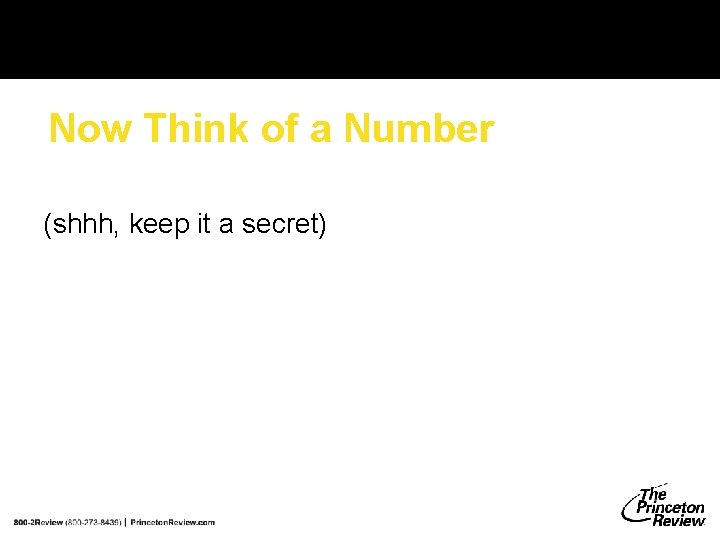 Now Think of a Number (shhh, keep it a secret) Now Think of a Number (shhh, keep it a secret)