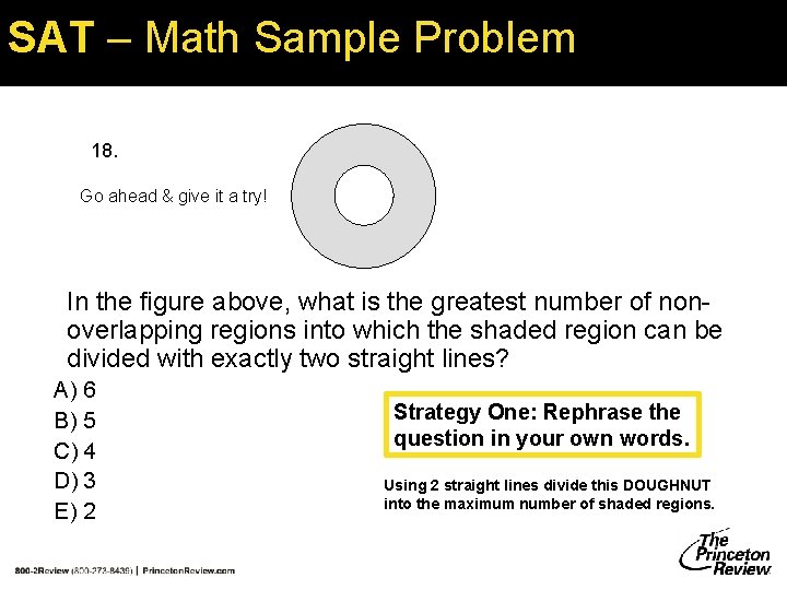 SAT – Math Sample Problem 18. Go ahead & give it a try! In SAT – Math Sample Problem 18. Go ahead & give it a try! In