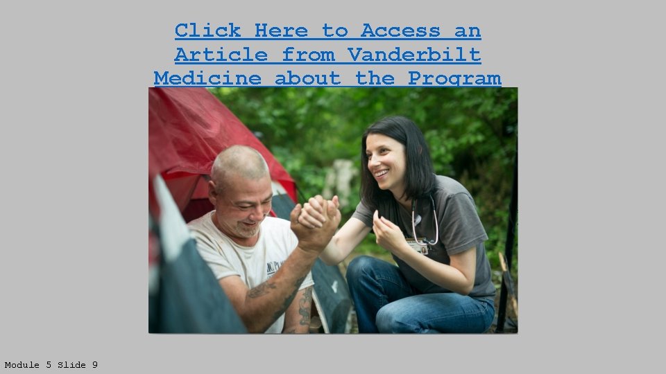 Click Here to Access an Article from Vanderbilt Medicine about the Program Module 5