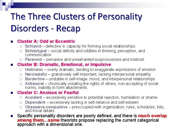 The Three Clusters of Personality Disorders - Recap n Cluster A: Odd or Eccentric