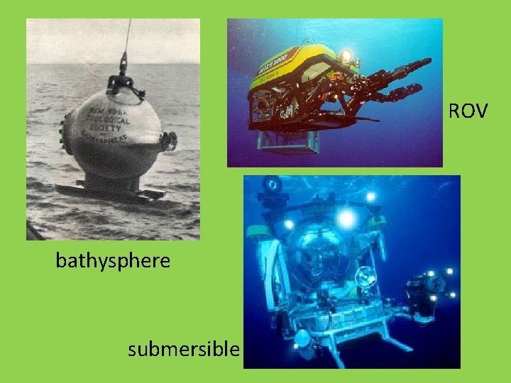 ROV bathysphere submersible 