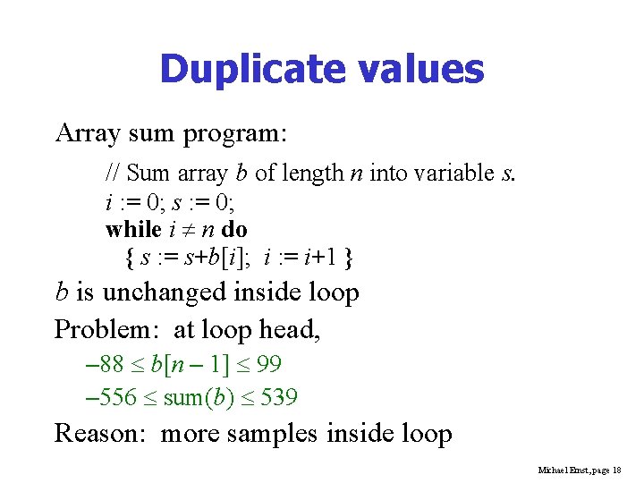 Duplicate values Array sum program: // Sum array b of length n into variable