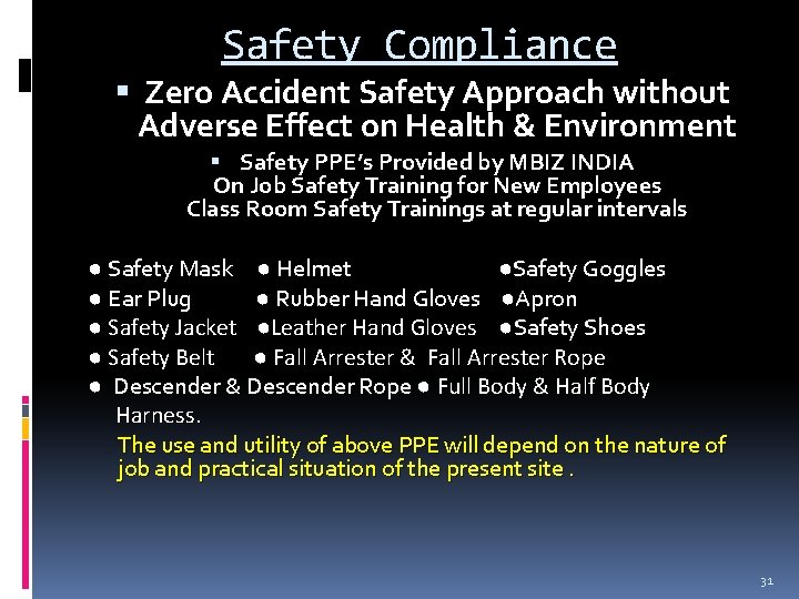 Safety Compliance Zero Accident Safety Approach without Adverse Effect on Health & Environment Safety