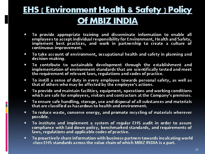 EHS ( Environment Health & Safety ) Policy Of MBIZ INDIA To provide appropriate