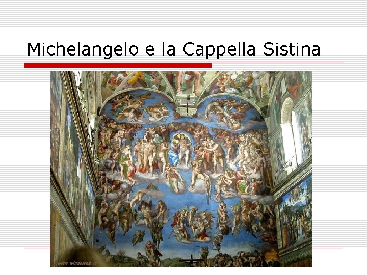 Michelangelo e la Cappella Sistina 