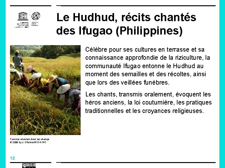 Le Hudhud, récits chantés des Ifugao (Philippines) Célèbre pour ses cultures en terrasse et