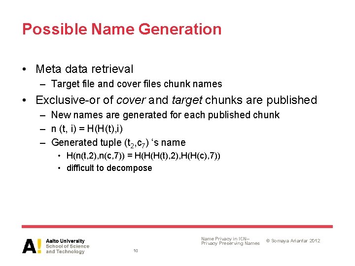 Possible Name Generation • Meta data retrieval – Target file and cover files chunk Possible Name Generation • Meta data retrieval – Target file and cover files chunk
