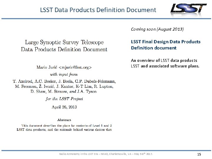 LSST Data Products Definition Document Coming soon (August 2013) LSST Final Design Data Products