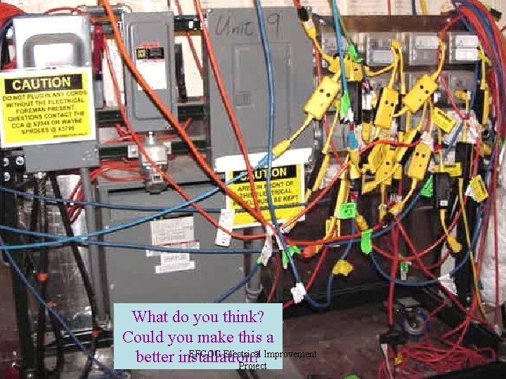 Is it Safe? What do you think? Could you make this a EFCOG Electrical