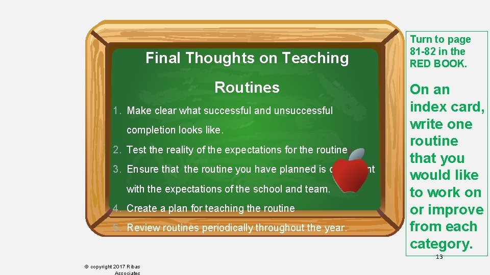 Final Thoughts on Teaching Routines 1. Make clear what successful and unsuccessful completion looks