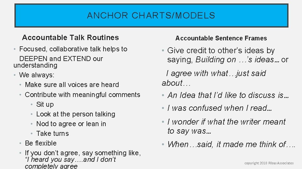 ANCHOR CHARTS/MODELS Accountable Talk Routines • Focused, collaborative talk helps to DEEPEN and EXTEND