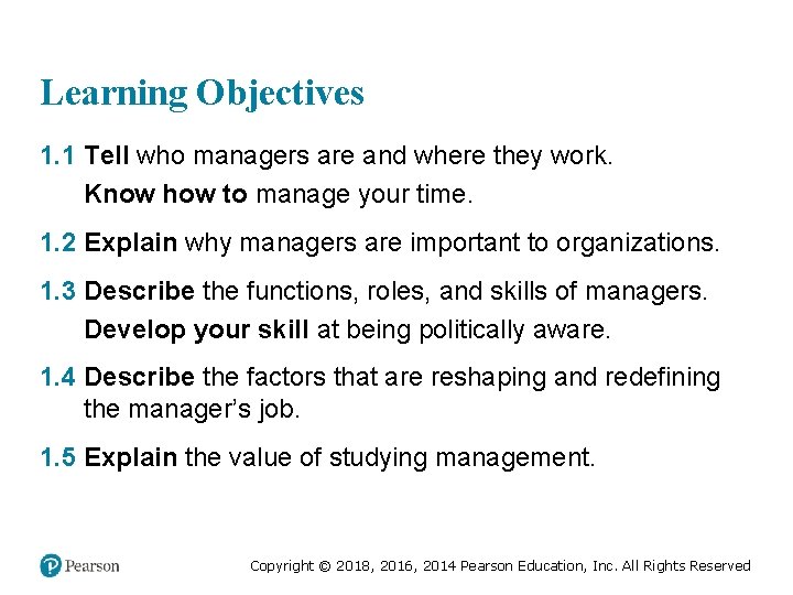 Learning Objectives 1. 1 Tell who managers are and where they work. Know how Learning Objectives 1. 1 Tell who managers are and where they work. Know how
