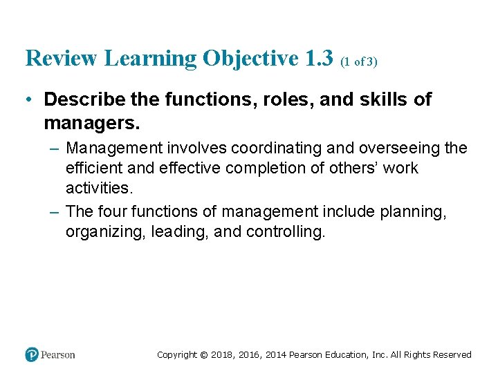 Review Learning Objective 1. 3 (1 of 3) • Describe the functions, roles, and Review Learning Objective 1. 3 (1 of 3) • Describe the functions, roles, and
