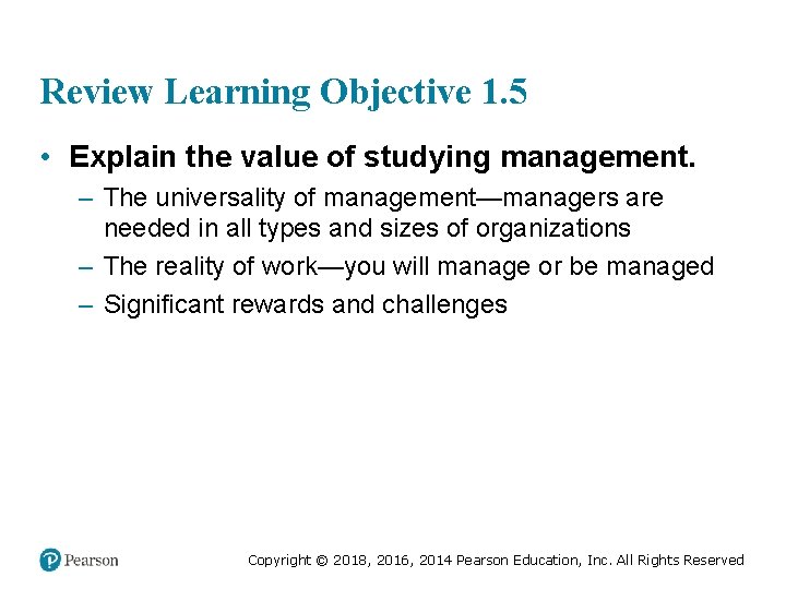 Review Learning Objective 1. 5 • Explain the value of studying management. – The Review Learning Objective 1. 5 • Explain the value of studying management. – The