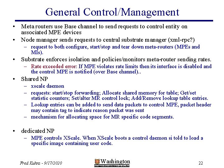 General Control/Management • Meta routers use Base channel to send requests to control entity