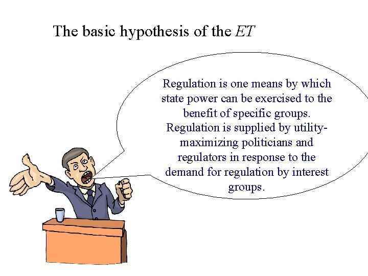 The basic hypothesis of the ET Regulation is one means by which state power The basic hypothesis of the ET Regulation is one means by which state power