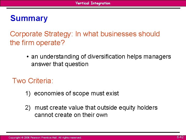 Vertical Integration Summary Corporate Strategy: In what businesses should the firm operate? • an Vertical Integration Summary Corporate Strategy: In what businesses should the firm operate? • an