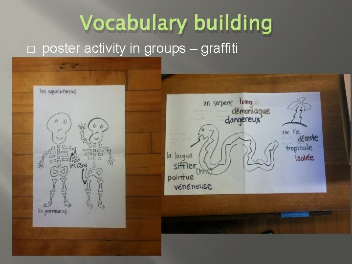 Vocabulary building � poster activity in groups – graffiti 