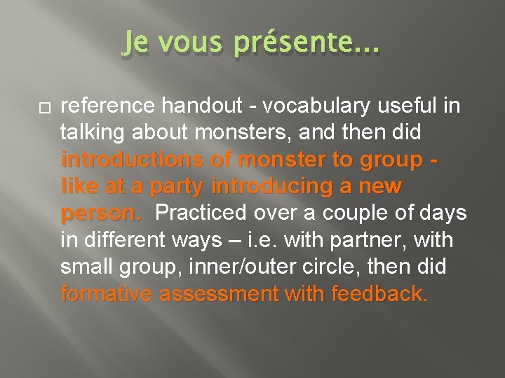 Je vous présente. . . � reference handout - vocabulary useful in talking about