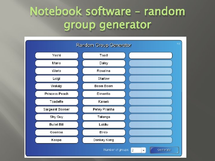 Notebook software – random group generator 