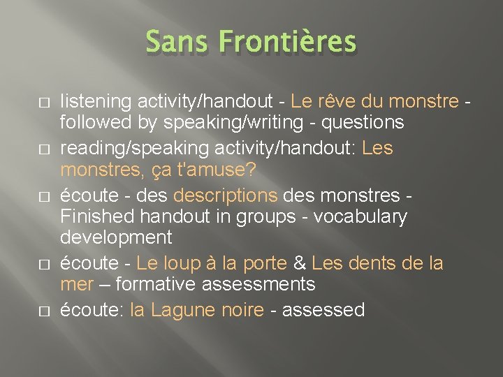Sans Frontières � � � listening activity/handout - Le rêve du monstre - followed