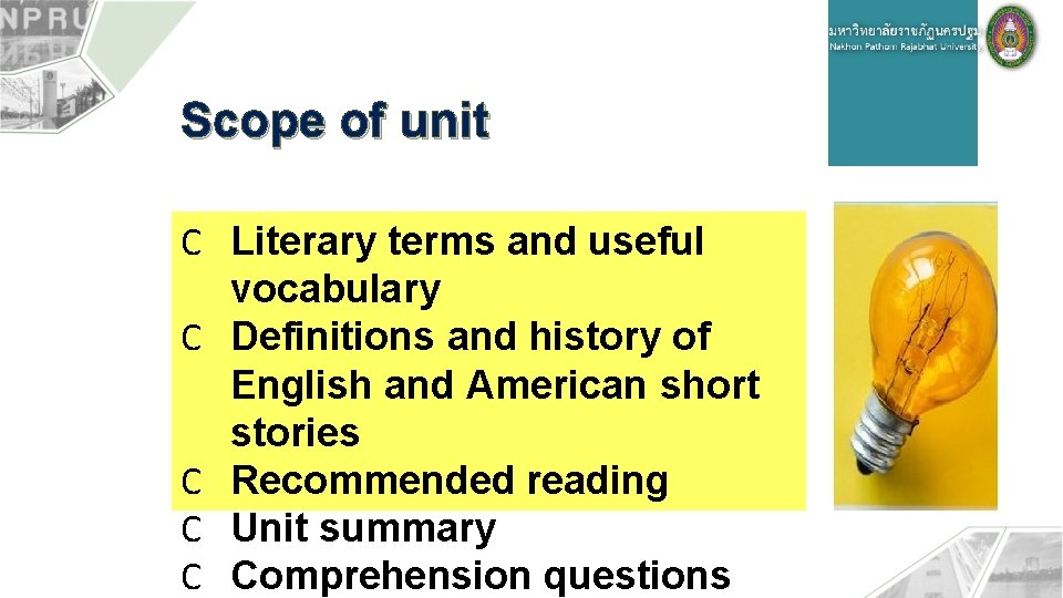 Scope of unit C Literary terms and useful vocabulary C Definitions and history of