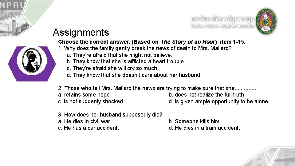 Assignments Choose the correct answer. (Based on The Story of an Hour) item 1