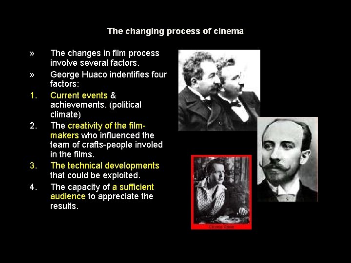 The changing process of cinema » » 1. 2. 3. 4. The changes in