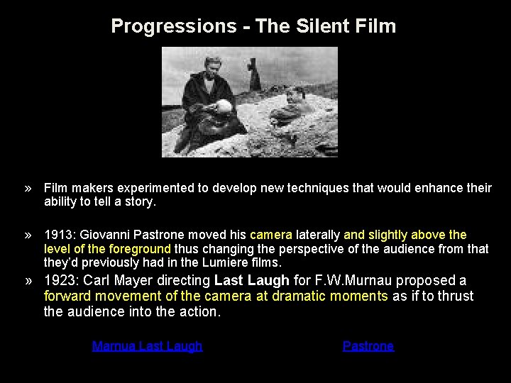 Progressions - The Silent Film » Film makers experimented to develop new techniques that