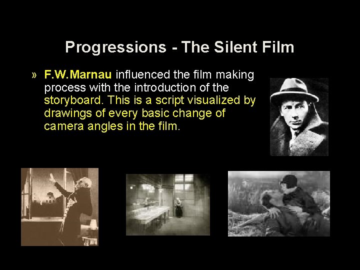 Progressions - The Silent Film » F. W. Marnau influenced the film making process