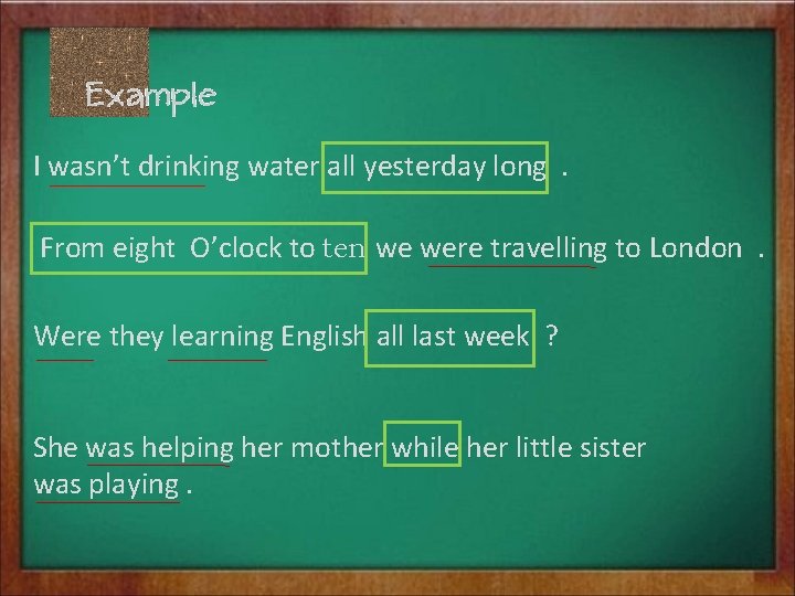 I wasn’t drinking water all yesterday long . From eight O’clock to ten we