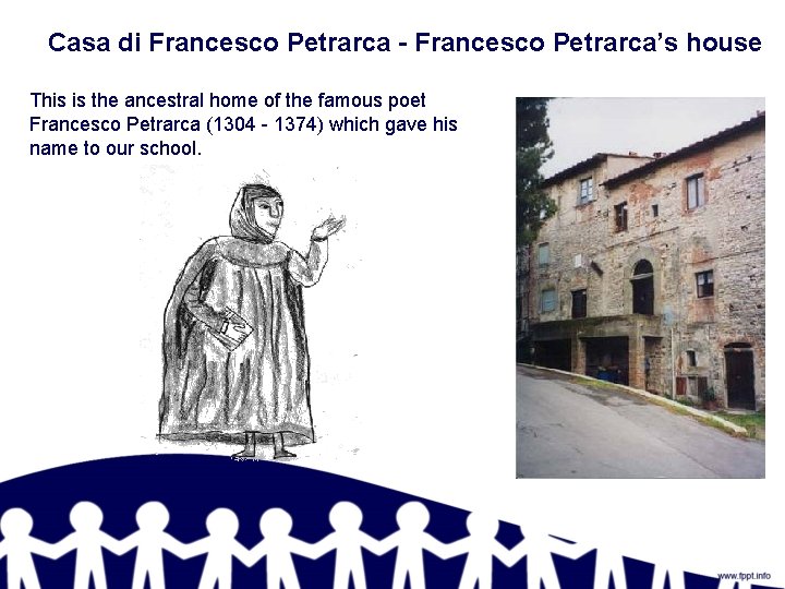 Casa di Francesco Petrarca - Francesco Petrarca’s house This is the ancestral home of