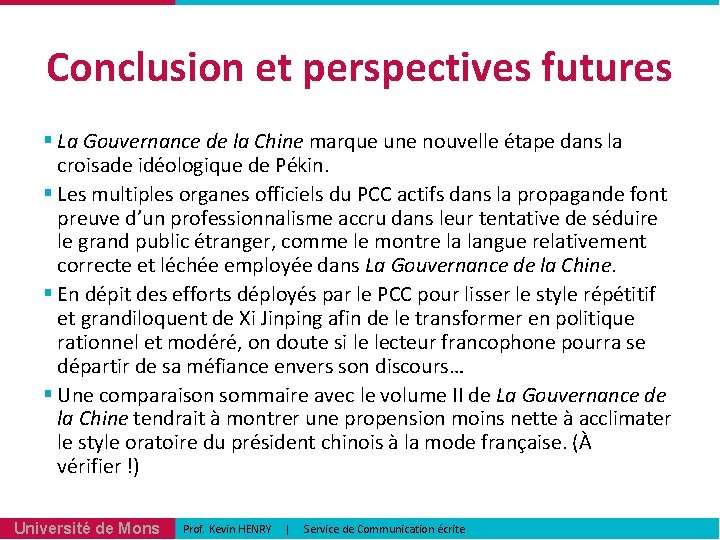 Conclusion et perspectives futures § La Gouvernance de la Chine marque une nouvelle étape